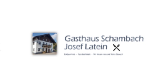 Gasthaus Schambach – Josef Latein